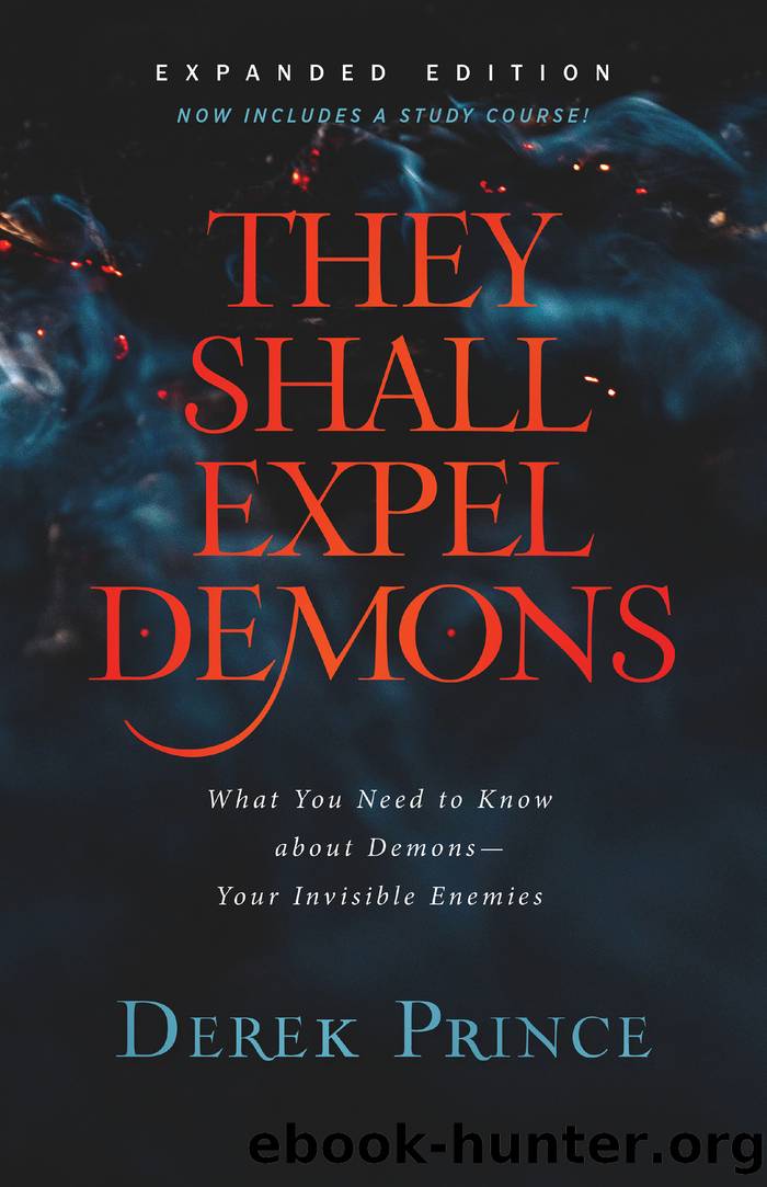They Shall Expel Demons [2020 Edition] by Derek Prince free ebooks